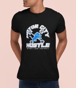 Detroit Lions Motor City Hustle Shirt