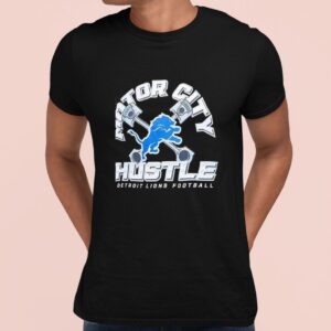 Detroit Lions Motor City Hustle Shirt