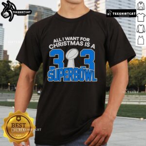 Top Detroit Lions All I Want For Christmas Is A 323 Superbowl