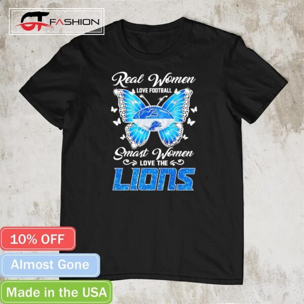 Butterfly real women love football smart women love the Detroit Lions 1